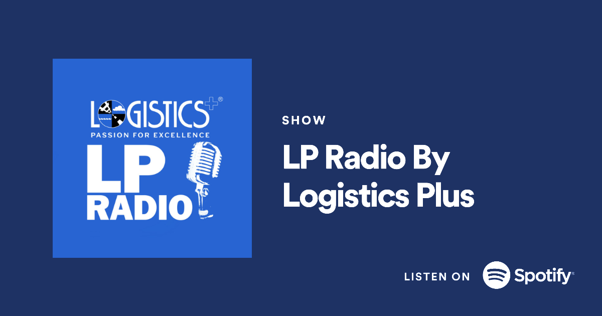 LP Radio by Logistics Plus on Spotify | Logistics Plus