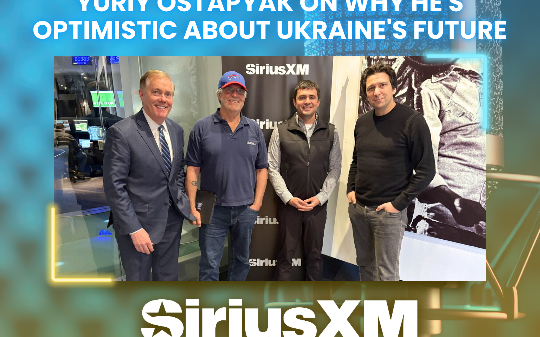 Yuriy Ostapyak Discusses Ukraine on SiriusXM with Steve Scully