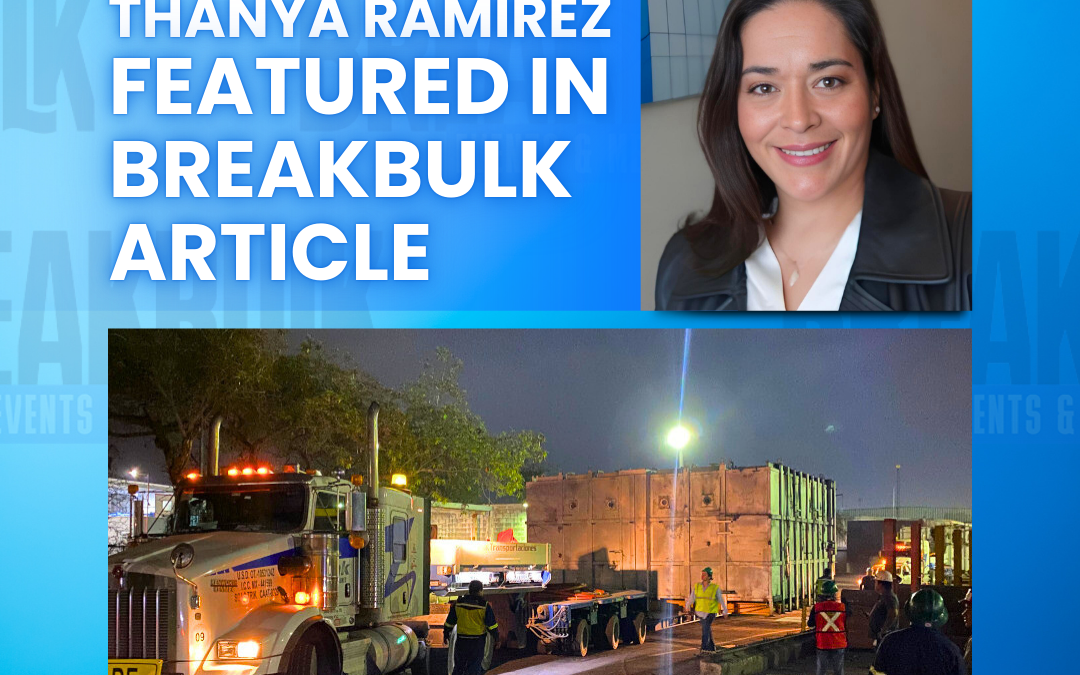 Thanya Ramirez Featured in Breakbulk Article