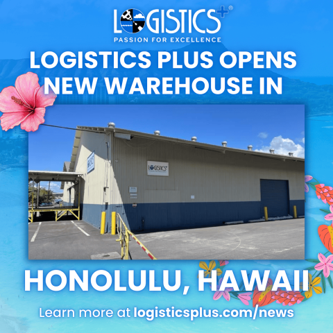 Logistics Plus Opens New Warehouse in Honolulu, Hawaii